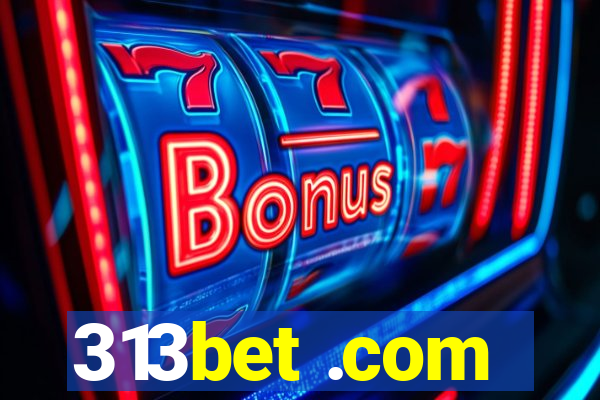 313bet .com